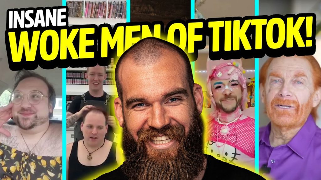 The World’s Most Insane Woke Men Of TikTok