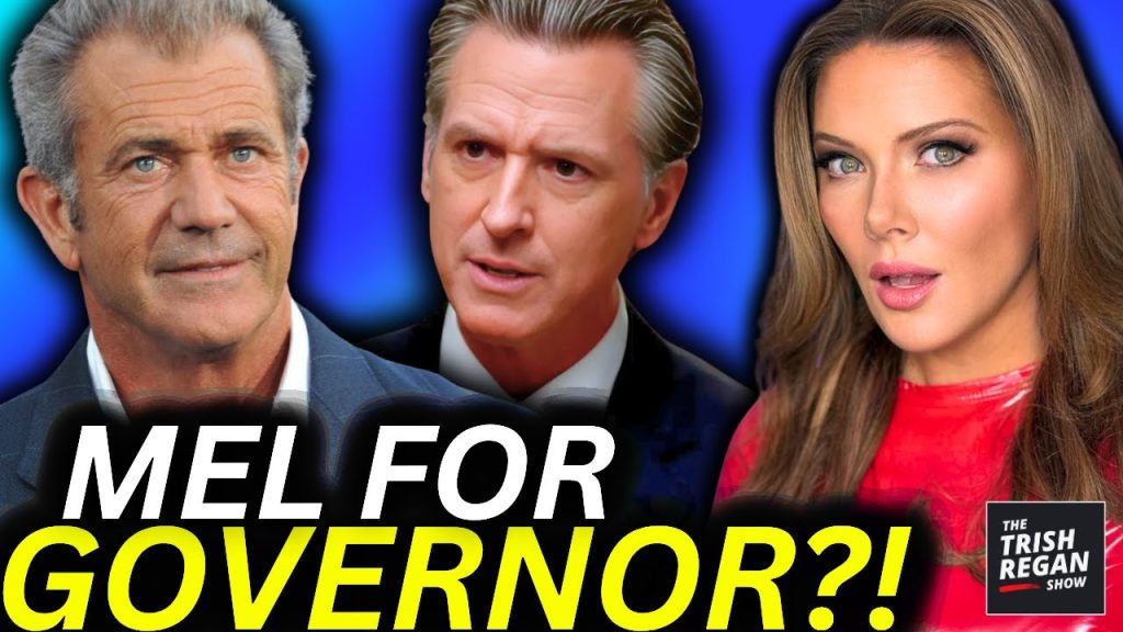 Mel Gibson Accuses Gavin Newsom of LAND GRAB— Hints at CA Gov Run!