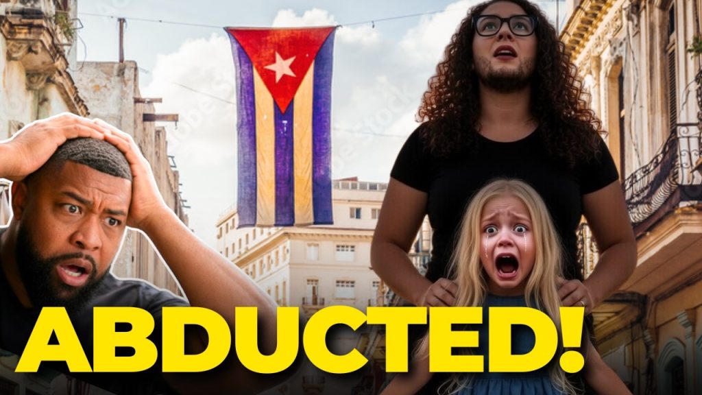 Child FORCEFULLY TAKEN To CUBA To Get TRANS OPERATION!