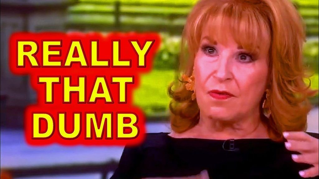 Joy Behar THINKS Half the COUNTRY is as DUMB as She Is…..